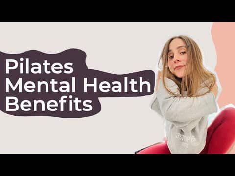 Improving Your Mood: The Power of Pilates for Mental Well-being